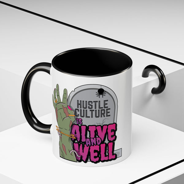 Hustle Culture Undead Coffee Mug (11, 15oz)